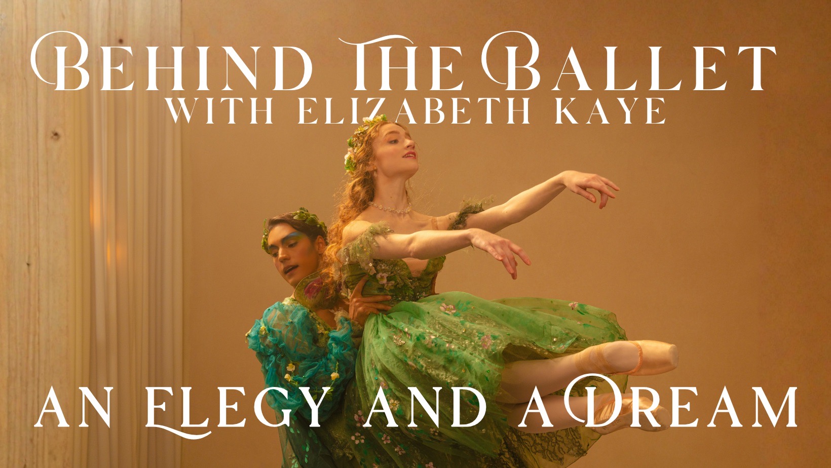 Behind the Ballet with Elizabeth Kaye video thumbnail, An Elegy and a Dream episode, a woodland couple in green costume